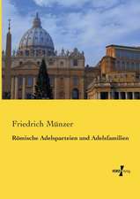 Römische Adelsparteien und Adelsfamilien