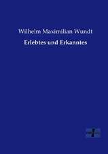 Erlebtes und Erkanntes