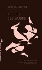 Zerfall des Atoms