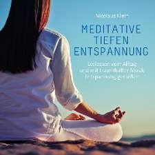 Meditative Tiefenentspannung