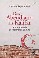 Das Abendland als Kalifat