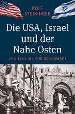 Die USA, Israel und der Nahe Osten