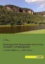 Geologischer Wegweiser durch das Dresdner Elbthalgebiet