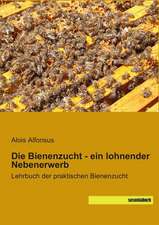 Die Bienenzucht - ein lohnender Nebenerwerb