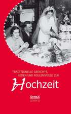 Traditionelle Gedichte, Reden Und Rollenspiele Zur Hochzeit: Heimatkundliche Karten Und Bilder