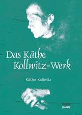 Das Käthe Kollwitz-Werk