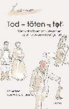 Tod - töten - tot