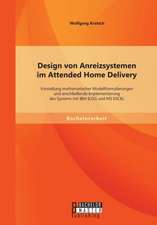 Design Von Anreizsystemen Im Attended Home Delivery: Vorstellung Mathematischer Modellformulierungen Und Anschliessende Implementierung Des Systems Mi