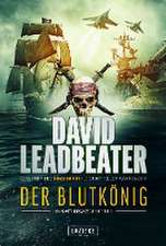 Leadbeater, D: Blutkönig(Matt Drake Abenteuer 2)