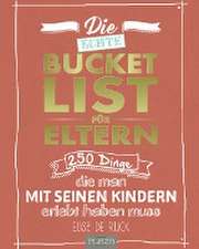 Die echte Bucket List für Eltern