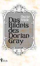 Das Bildnis des Dorian Gray