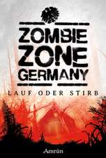 Zombie Zone Germany: Lauf oder stirb