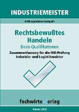 Michel, J: Industriemeister: Rechtsbewusstes Handeln