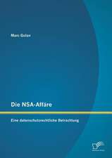 Die Nsa-Affare: Eine Datenschutzrechtliche Betrachtung