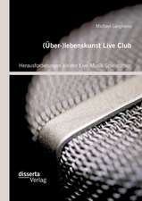 (Uber-)Lebenskunst Live Club: Herausforderungen Kleiner Live-Musik Spielstatten