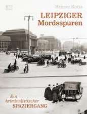 Leipziger Mordsspuren