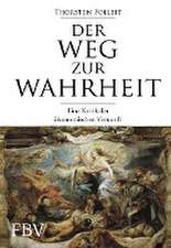 Der Weg zur Wahrheit