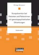 Sturzprävention bei Patienten und Patientinnen mit gerontopsychiatrischen Erkrankungen