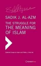 Struggle for the Meaning of Islam. Collected Essays (4 vols set)