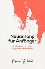 Neuanfang für Anfänger