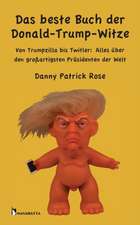 Rose, P: Das beste Buch der Donald-Trump-Witze