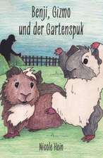 Hein, N: Benji, Gizmo und der Gartenspuk