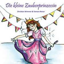 Wimmer, C: Die kleine Zauberprinzessin