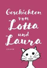 Geschichten von Lotta und Laura