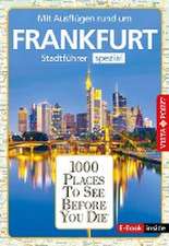 Reiseführer Frankfurt. Stadtführer inklusive Ebook. Ausflugsziele, Sehenswürdigkeiten, Restaurant & Hotels uvm.