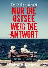 Nur die Ostsee weiß die Antwort