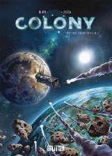 Colony. Band 1