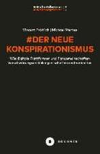 # Der neue Konspirationismus