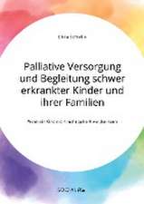 Palliative Versorgung und Begleitung schwer erkrankter Kinder und ihrer Familien. Wenn ein Kind nicht mehr geheilt werden kann