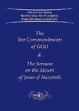 Ten Commandments of God & The Sermon on the Mount of Jesus of Nazareth