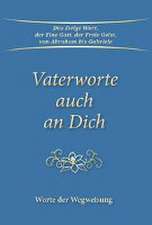 Vaterworte auch an Dich