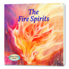 The Fire Spirits: An Illustrated Children's Book, a story from 