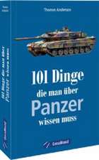 101 Dinge, die man über Panzer wissen muss