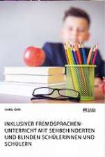 Inklusiver Fremdsprachenunterricht mit sehbehinderten und blinden Schülerinnen und Schülern