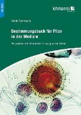 Bestimmungsbuch für Pilze in der Medizin