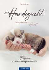 Hundezucht. Es liegt in unserer Hand!