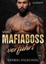 Vom Mafiaboss verführt. Mafiaroman