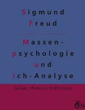 Massenpsychologie und Ich-Analyse