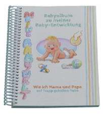 Babyalbum zu meiner Babyentwicklung