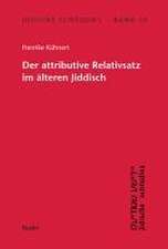 Der attributive Relativsatz im älteren Jiddisch