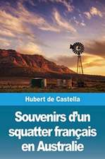 Souvenirs d'un squatter français en Australie