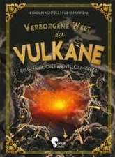 Verborgene Welt der Vulkane