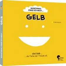 Manchmal fühle ich mich Gelb