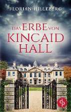 Das Erbe von Kincaid Hall