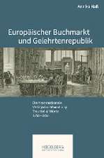 Europäischer Buchmarkt und Gelehrtenrepublik