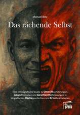 Das rächende Selbst